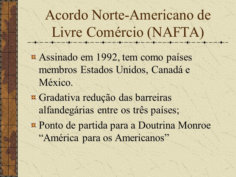 Acordo Norte-Americano de Livre Comércio (NAFTA)