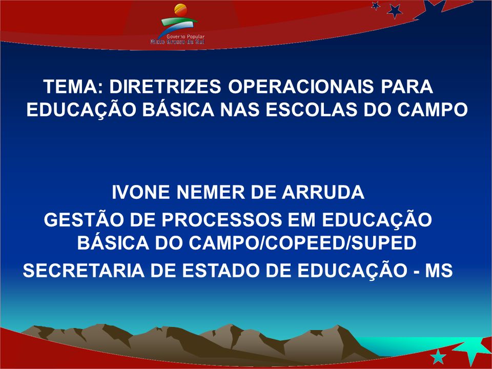 GESTÃO DE PROCESSOS EM EDUCAÇÃO BÁSICA DO CAMPO/COPEED/SUPED