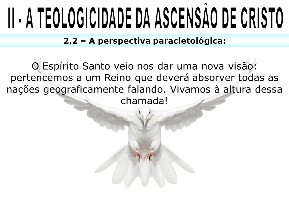 II - A TEOLOGICIDADE DA ASCENSÃO DE CRISTO