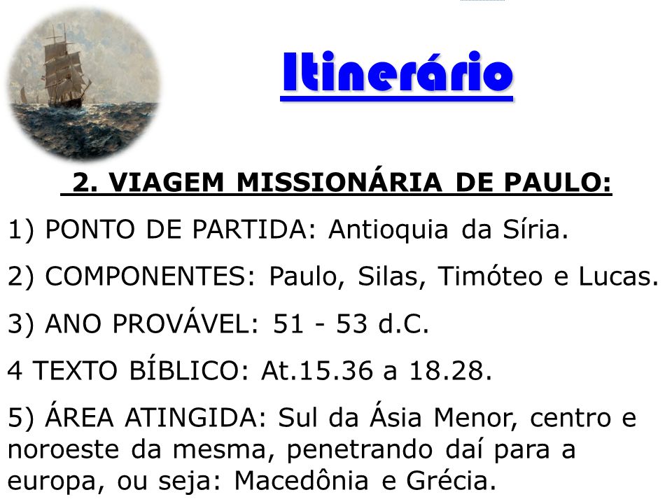 2. VIAGEM MISSIONÁRIA DE PAULO: