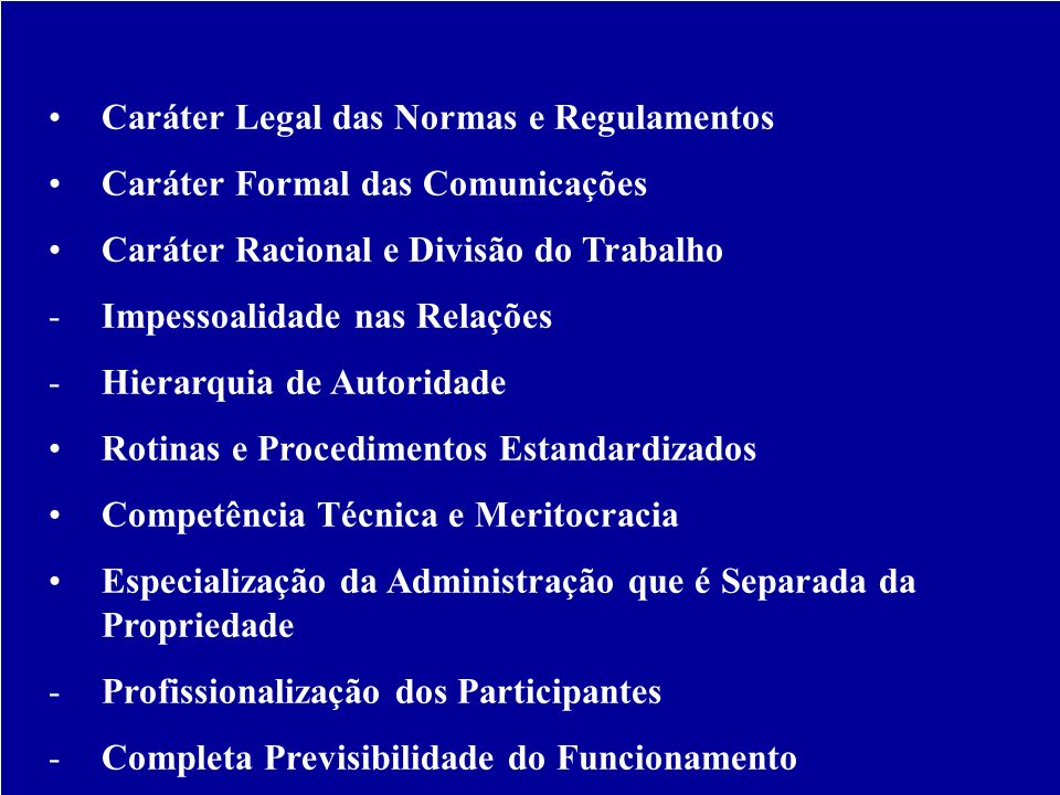 Características da Burocracia Segundo Weber: