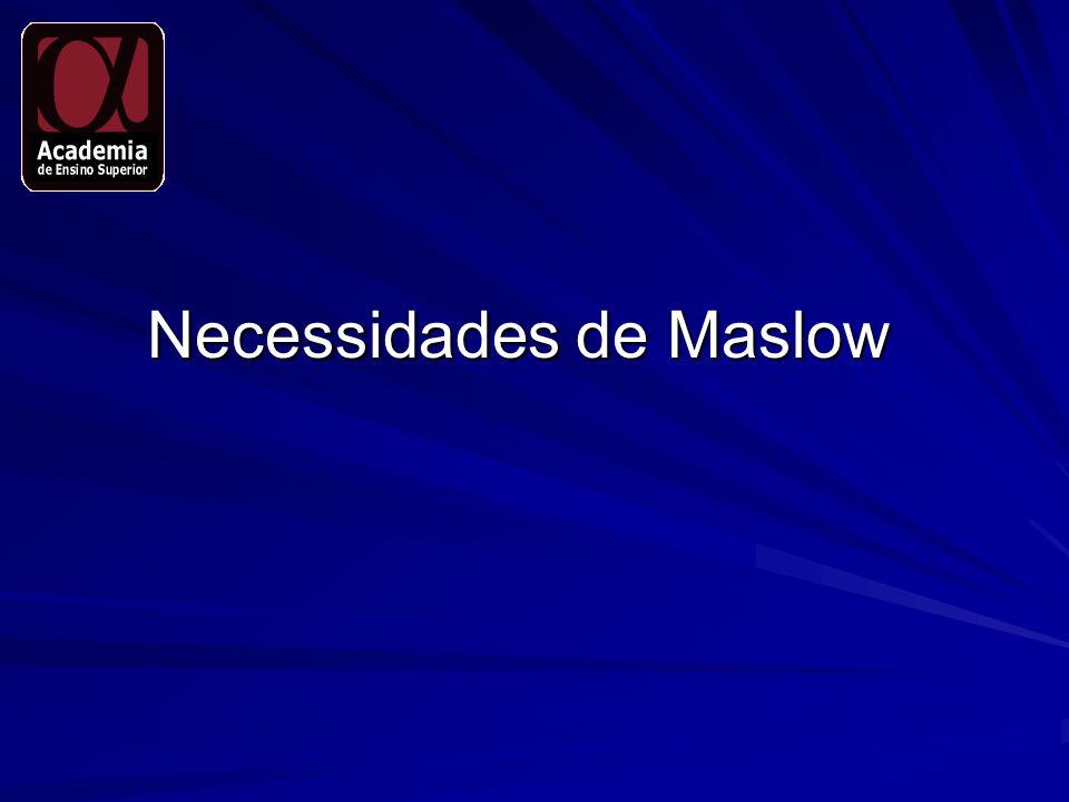 Necessidades de Maslow