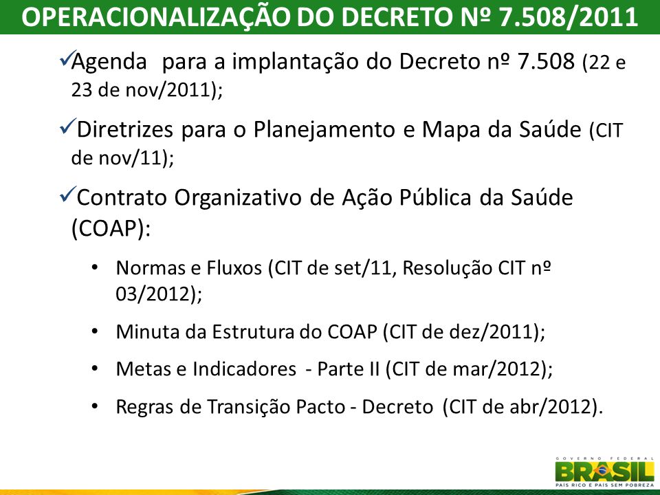 OPERACIONALIZAÇÃO DO DECRETO Nº 7.508/2011
