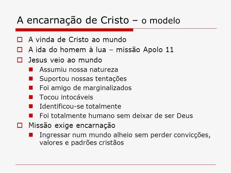 A encarnação de Cristo – o modelo