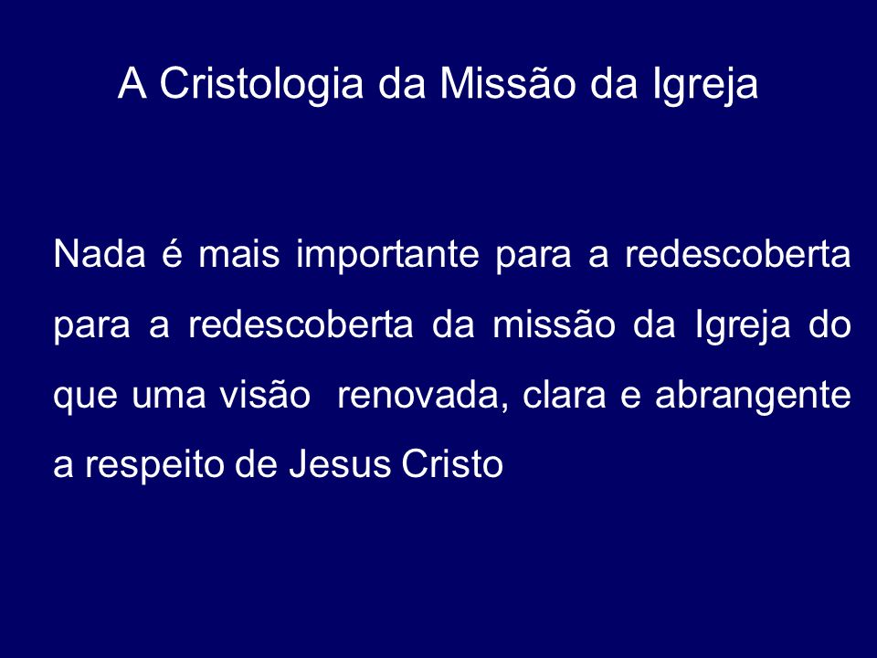 A Cristologia da Missão da Igreja