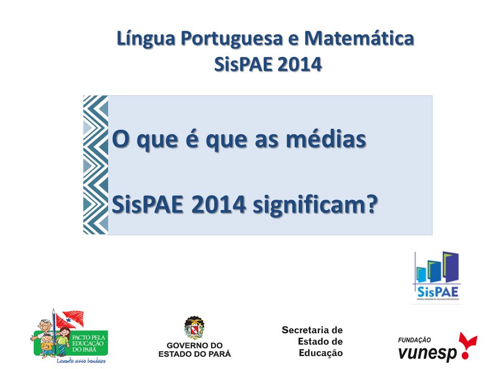 Língua Portuguesa e Matemática