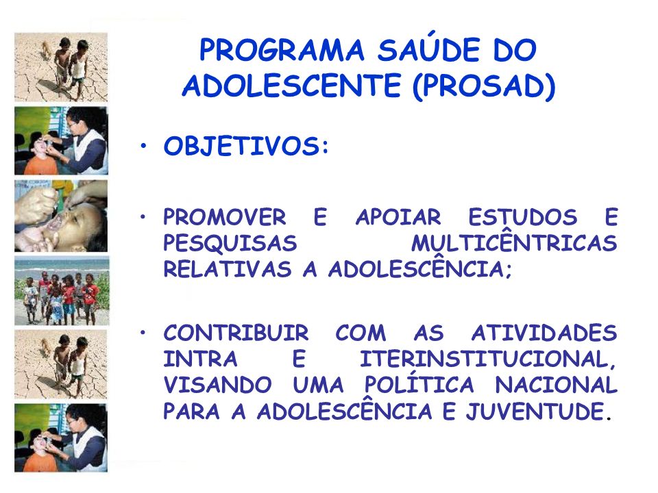 PROGRAMA SAÚDE DO ADOLESCENTE (PROSAD)