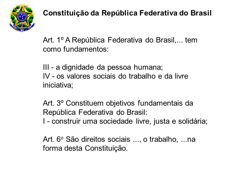 Constituição da República Federativa do Brasil Art