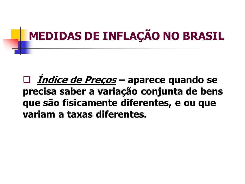 MEDIDAS DE INFLAÇÃO NO BRASIL