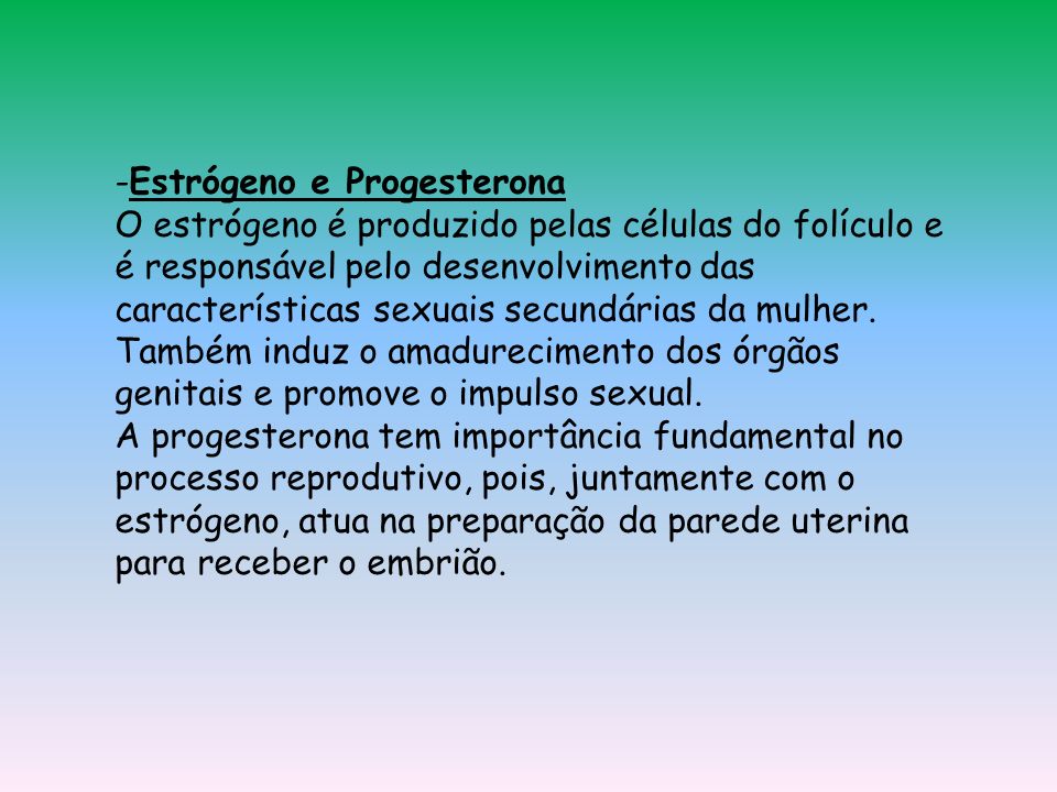 Estrógeno e Progesterona