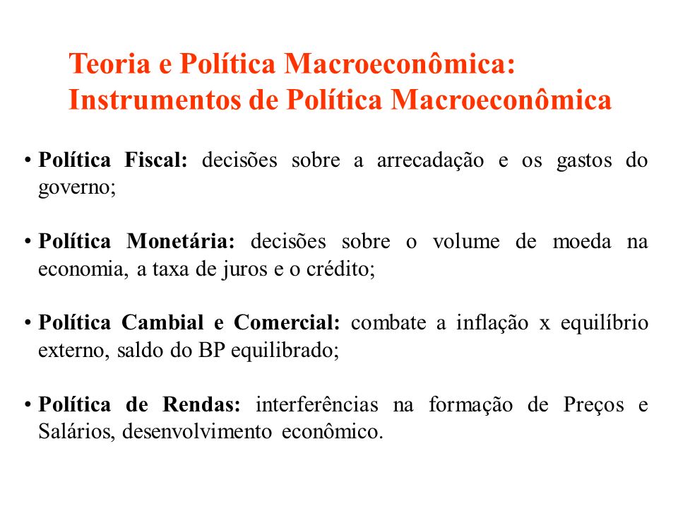 Teoria e Política Macroeconômica: Instrumentos de Política Macroeconômica