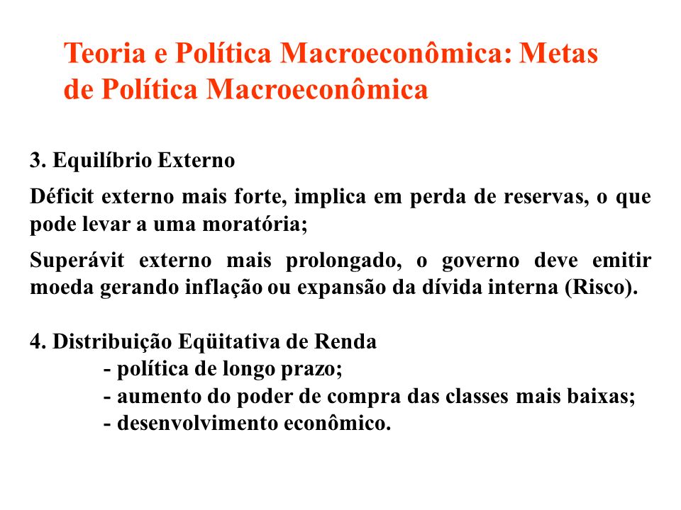 Teoria e Política Macroeconômica: Metas de Política Macroeconômica