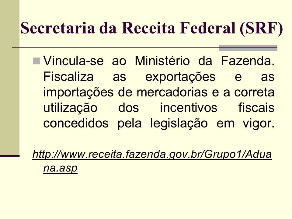 Secretaria da Receita Federal (SRF)