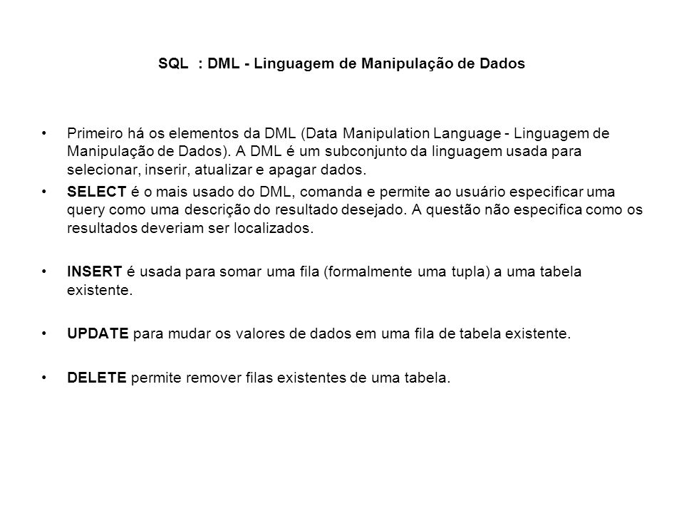 SQL : DML - Linguagem de Manipulação de Dados