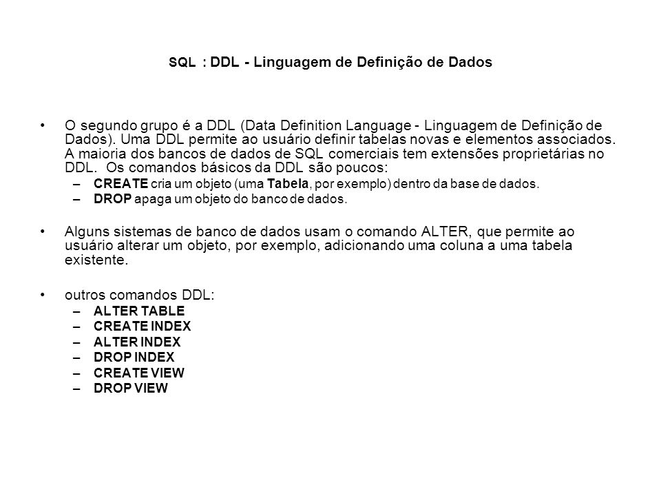 SQL : DDL - Linguagem de Definição de Dados