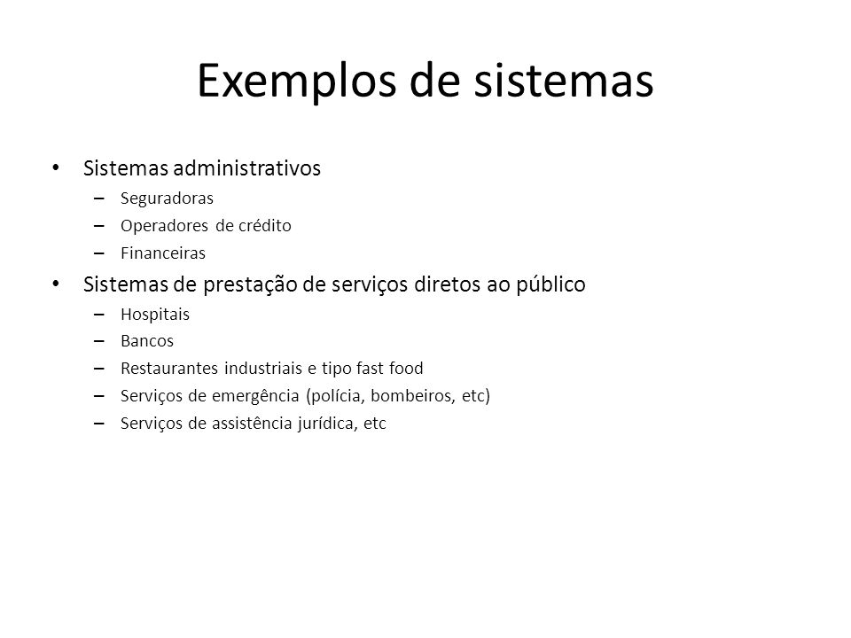 Exemplos de sistemas Sistemas administrativos