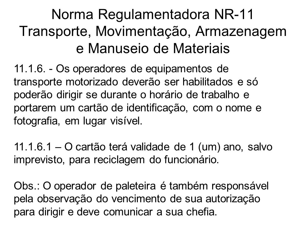 Norma Regulamentadora NR-11 Transporte, Movimentação, Armazenagem e Manuseio de Materiais