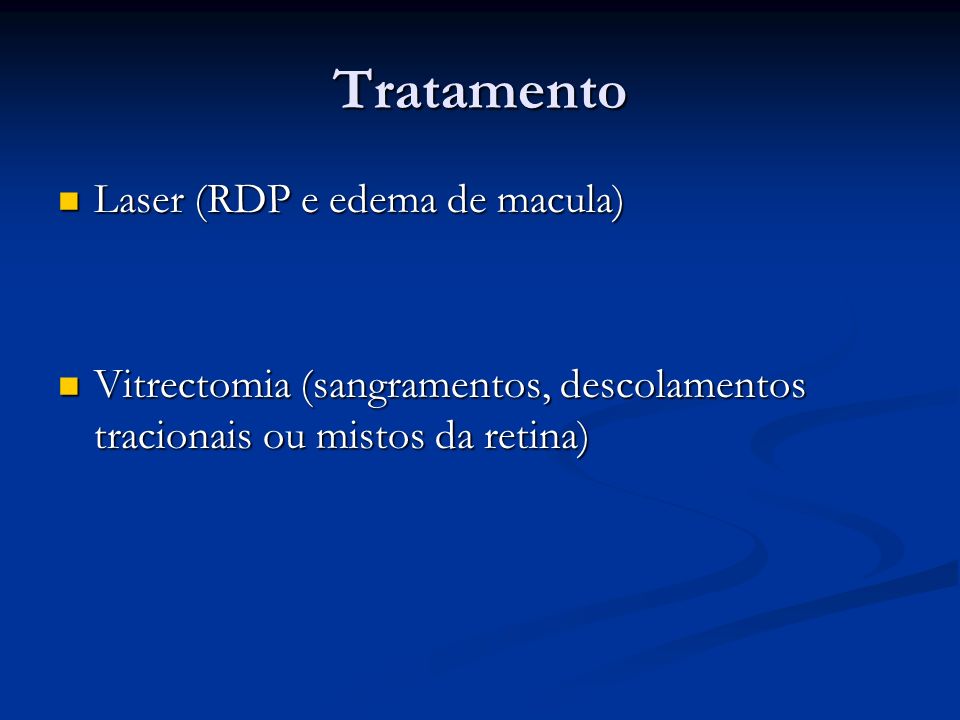 Tratamento Laser (RDP e edema de macula)
