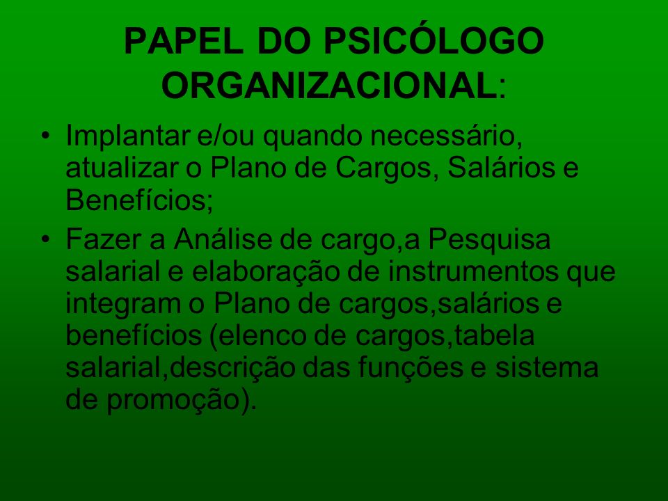 PAPEL DO PSICÓLOGO ORGANIZACIONAL: