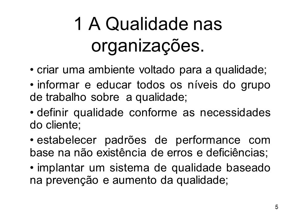 1 A Qualidade nas organizações.