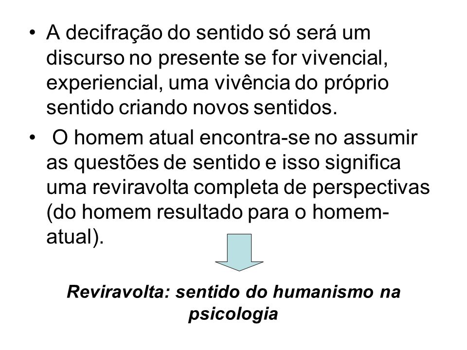 Reviravolta: sentido do humanismo na psicologia