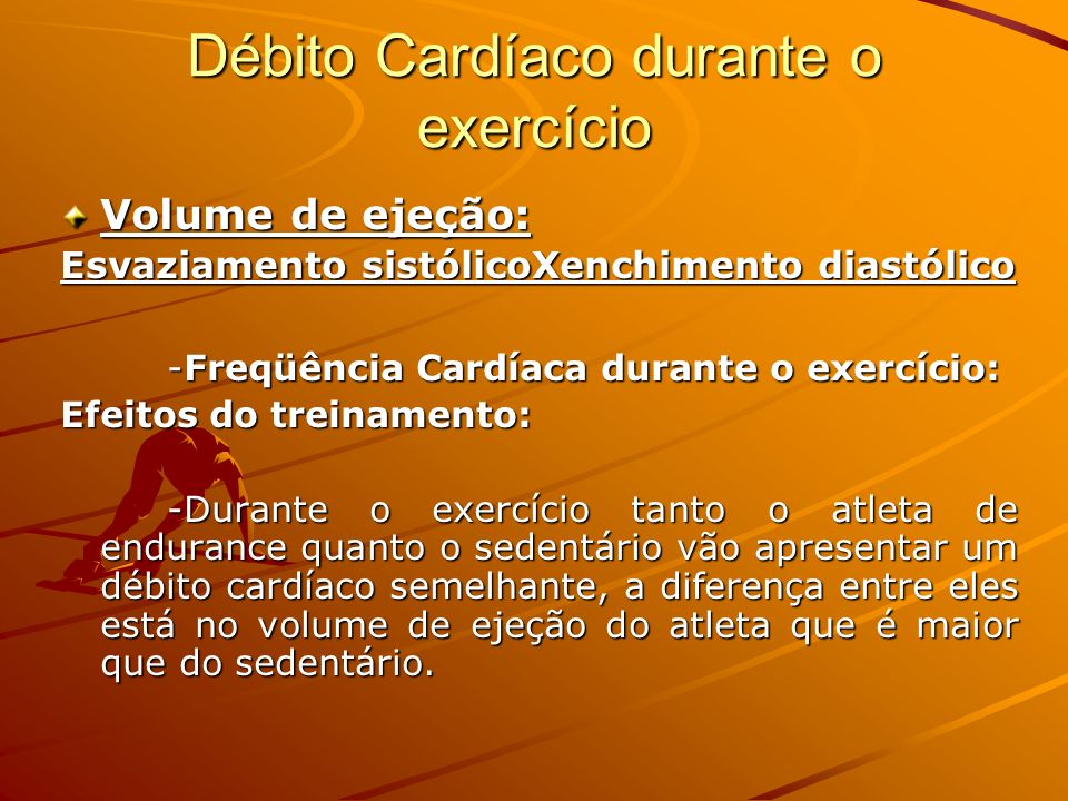 Débito Cardíaco durante o exercício