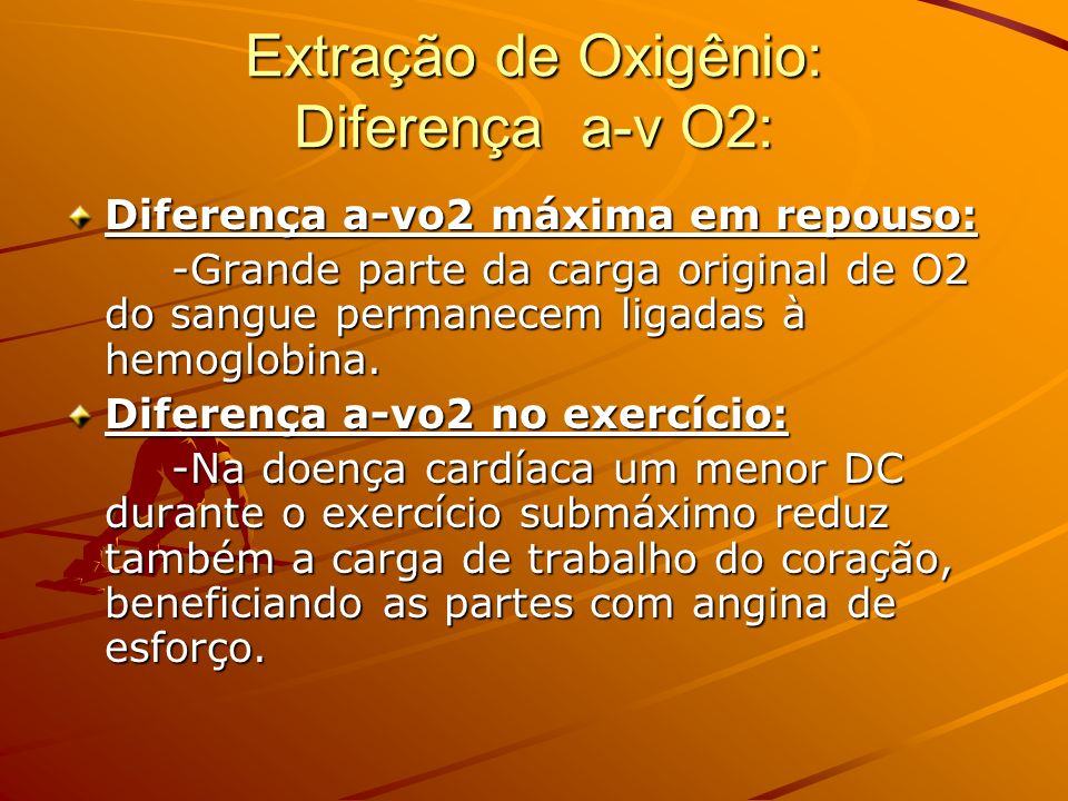 Extração de Oxigênio: Diferença a-v O2: