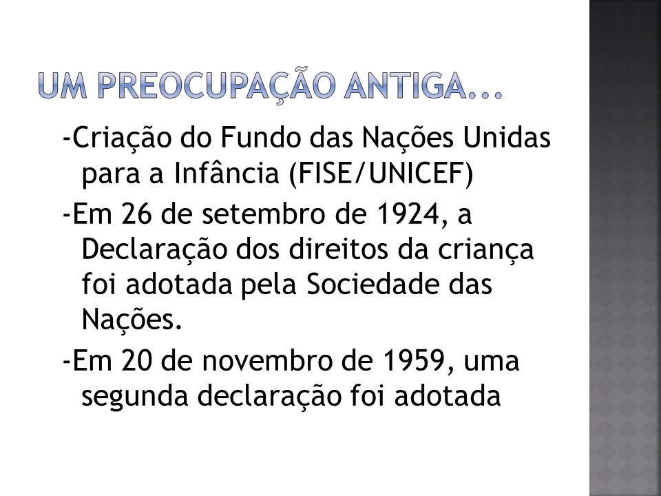 Um preocupação antiga... -Criação do Fundo das Nações Unidas para a Infância (FISE/UNICEF)