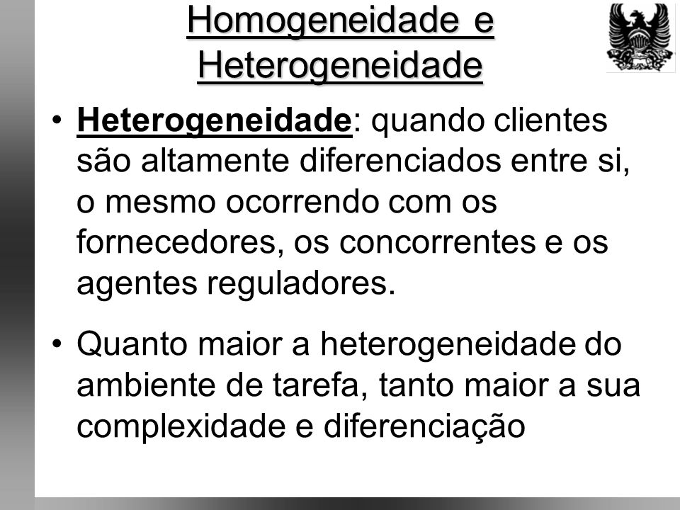 Homogeneidade e Heterogeneidade