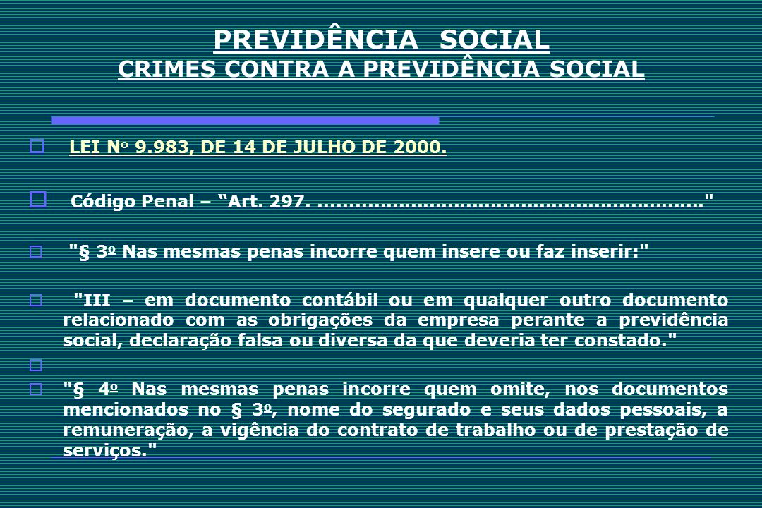 PREVIDÊNCIA SOCIAL CRIMES CONTRA A PREVIDÊNCIA SOCIAL