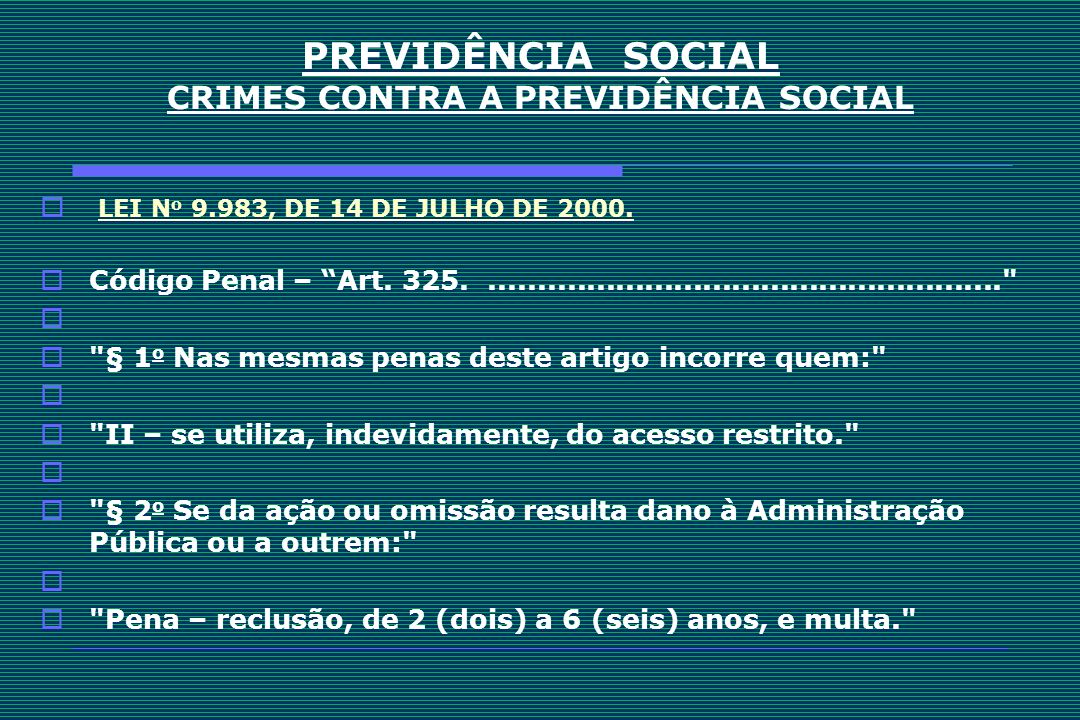 PREVIDÊNCIA SOCIAL CRIMES CONTRA A PREVIDÊNCIA SOCIAL