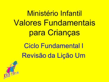 Ministério Infantil Valores Fundamentais para Crianças