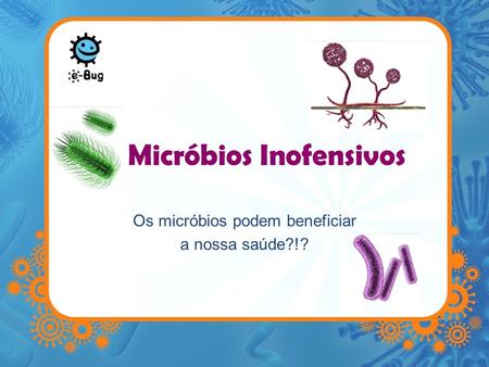 Micróbios Inofensivos