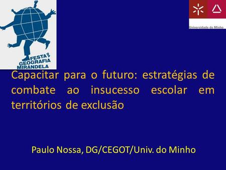 Paulo Nossa, DG/CEGOT/Univ. do Minho