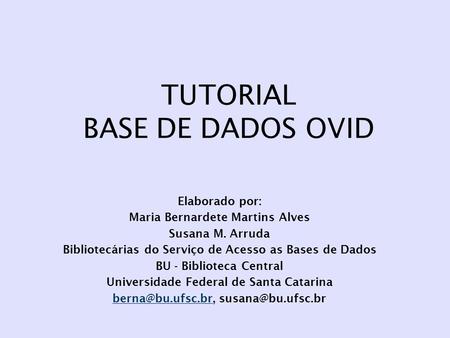 TUTORIAL BASE DE DADOS OVID