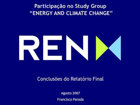 Participação no Study Group “ENERGY AND CLIMATE CHANGE”
