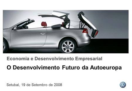 O Desenvolvimento Futuro da Autoeuropa