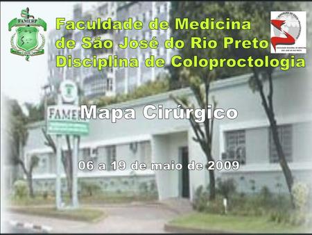 Mapa Cirúrgico Faculdade de Medicina de São José do Rio Preto