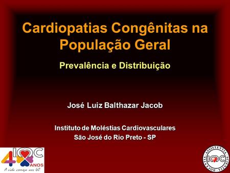 Cardiopatias Congênitas na População Geral Prevalência e Distribuição