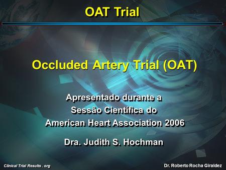Occluded Artery Trial (OAT)