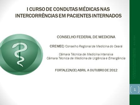 CONSELHO FEDERAL DE MEDICINA FORTALEZA(CE) ABRIL A OUTUBRO DE 2012