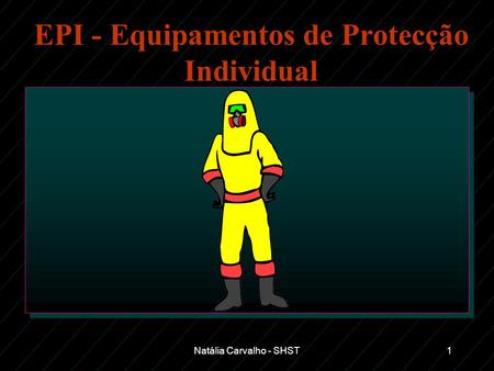 EPI - Equipamentos de Protecção Individual