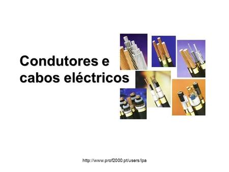 Condutores e cabos eléctricos