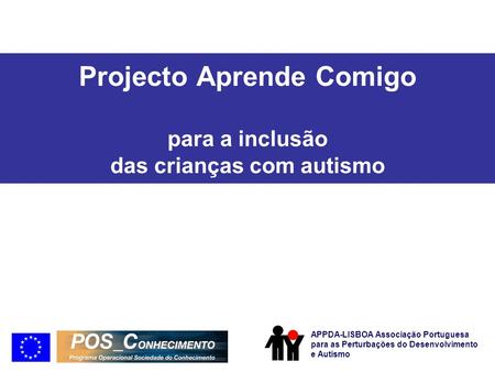 Projecto Aprende Comigo para a inclusão das crianças com autismo
