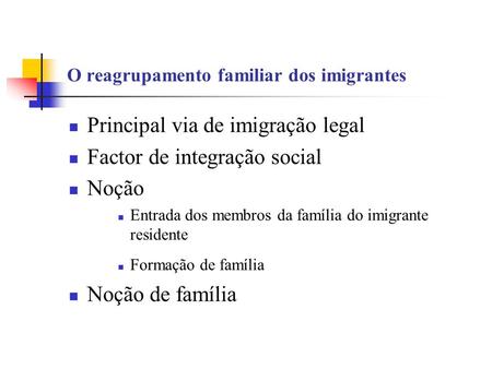 O reagrupamento familiar dos imigrantes