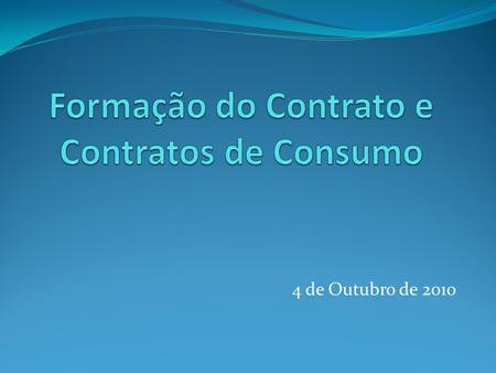 Formação do Contrato e Contratos de Consumo