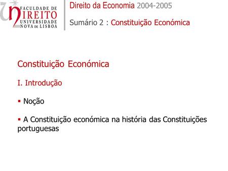 Direito da Economia Sumário 2 : Constituição Económica