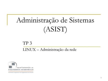 Administração de Sistemas (ASIST)