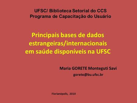 UFSC/ Biblioteca Setorial do CCS