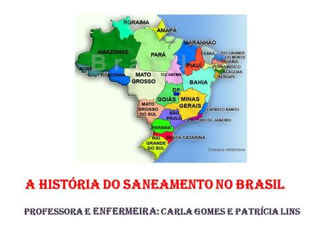 A história do Saneamento no BRASIL